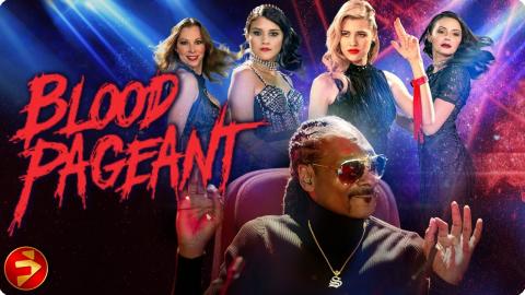 BLOOD PAGEANT | Thriller Horror | Snoop Dog, Stephen Baldwin | Full Movie | FilmIsNow