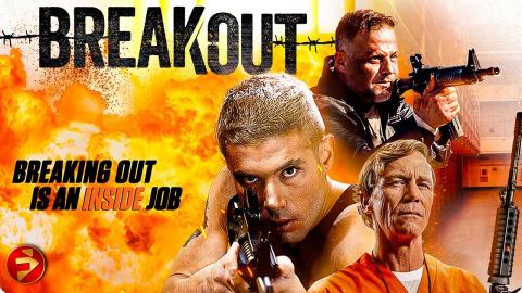 A prison under siege. Two men. One chance | BREAKOUT (2023) | Best new Action Movies | Full Movie