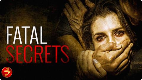 Some secrets are deadly to uncover | FATAL SECRETS | Thriller | Full Movie