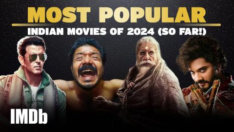 Most Popular Indian Movies of 2024 (So Far!) | Kalki 2898 AD, Manjummel Boys and more! | IMDb