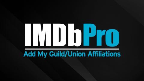 IMDbPro Tutorial | How to Update Your Guild/Union Affiliations