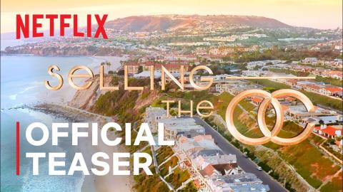 Selling The OC | Official Teaser | Netflix