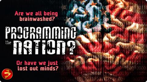 Brainwashed: Exposing Decades of Subliminal Messaging and Mind Control | PROGRAMMING THE NATION