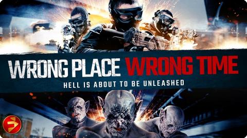 They stole from the mob… now they fight the dark | WRONG PLACE, WRONG TIME | Action | Full Movie