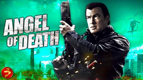 ANGEL OF DEATH | True Justice Series | Steven Seagal | Action Thriller | Full Movie