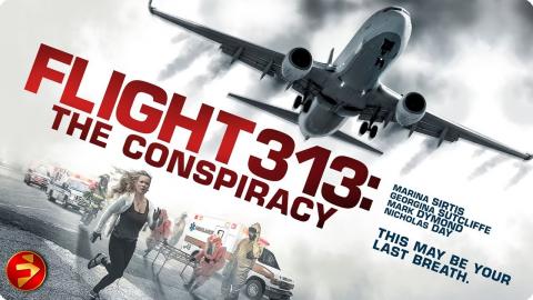 The truth that will change how you see flying! | FLIGHT 313: THE CONSPIRACY | Thriller | Full Movie