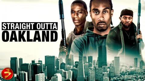 Four men, one hood—only one way out | STRAIGHT OUTTA OAKLAND | Action | Full Movie