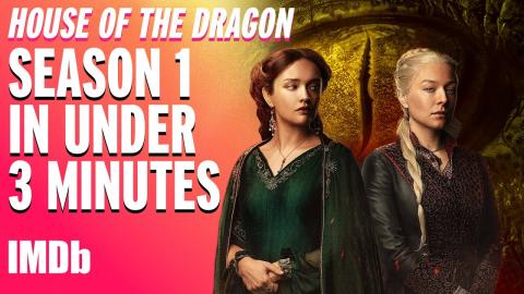 HOUSE OF THE DRAGON Season 1 in Under 3 Minutes | IMDb