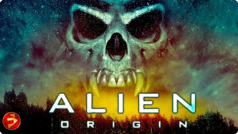 Lost footage reveals Earth's chilling origin | ALIEN ORIGIN | Creature Sci-Fi | Full Movie