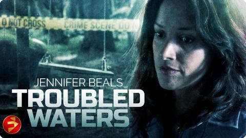 A missing girl, a deadly secret—time is running out | TROUBLED WATERS | Thriller | Full Movie