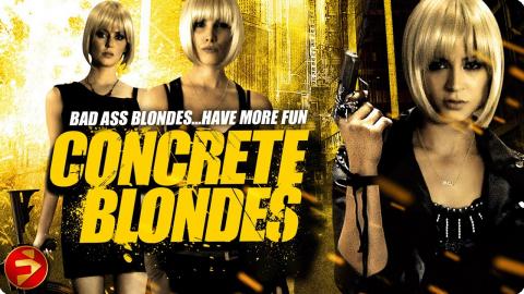 CONCRETE BLONDES | ACTION THRILLER | Full Movie