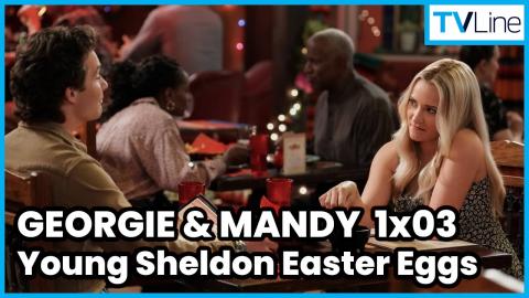 Georgie & Mandy’s First Marriage 1x03 Recap | Young Sheldon Easter Eggs