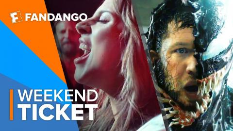 In Theaters Now: Venom, A Star is Born | Weekend Ticket