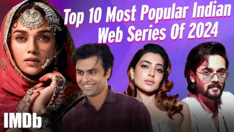 Top 10 Most Popular Indian Web Series of 2024 | IMDb