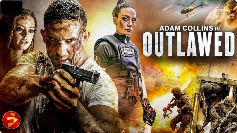 Corruption won't stop him. Nothing will | OUTLAWED | Action | Adam Collins | Full Movie