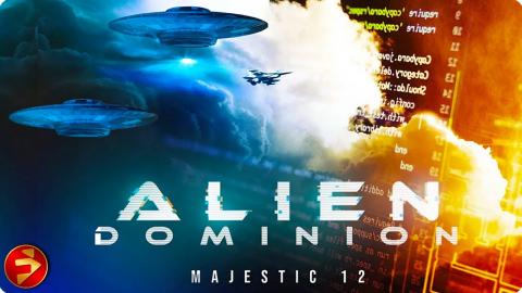 Top-Secret Dossier Leaked: Proof Aliens Walk Among Us? | ALIEN DOMINION: MAJESTIC 12