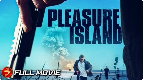 Survival comes at a deadly cost | PLEASURE ISLAND | Thriller, Action | Full Movie