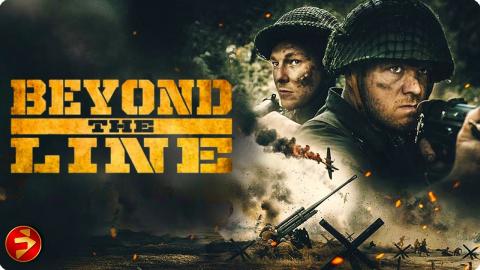 Behind enemy lines, survival begins | BEYOND THE LINE | Action, War | Full Movie