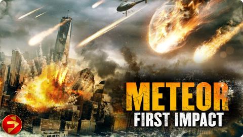 Racing the clock to stop Earth's destruction | METEOR: FIRST IMPACT | Action Disaster | Full Movie