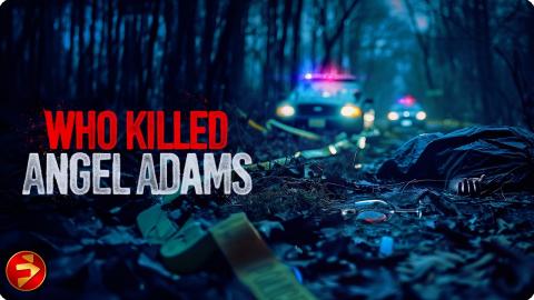 Dark Secrets Unfold as the Clock Ticks Down | WHO KILLED ANGEL ADAMS? | Thriller | Full Movie