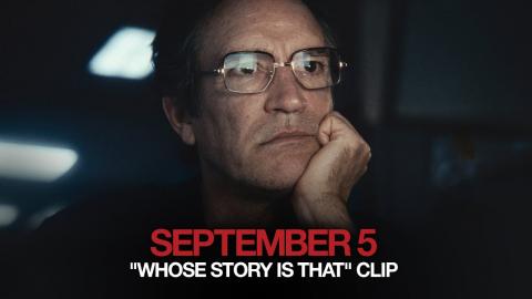 September 5 | "Whose Story Is That" Clip (2024 Movie)