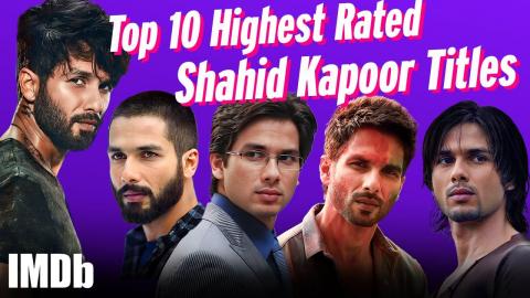 Shahid Kapoor: Top 10 Highest Rated Titles | Farzi, Haider, Kabir Singh and More! | IMDb