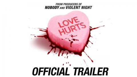 Love Hurts | Official Trailer