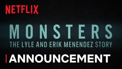 MONSTERS: The Lyle and Erik Menendez Story | Title Announcement | Netflix