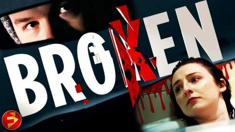 BROKEN | Drama Thriller | Griffin Cork, Laura Buckles | Free Full Movie | FilmIsNow