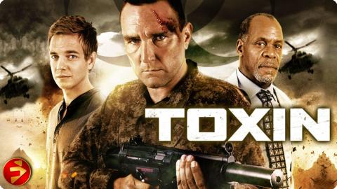 Virus unleashed, time’s ticking | TOXIN | Sci-Fi Action | Vinnie Jones, Danny Glover | Full Movie