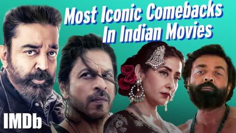 Most Iconic Comebacks in Indian Movies | Shah Rukh Khan, Kamal Haasan, Aamir khan | IMDb