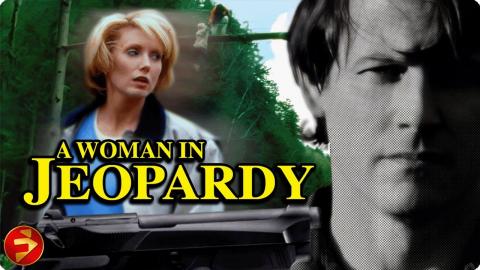 One choice. Everything at stake | A WOMAN IN JEOPARDY | Thriller | Morgan Fairchild | Full Movie