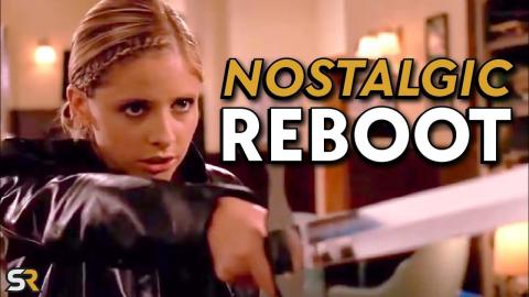 Why Buffy the Vampire Slayer Needs a Reboot