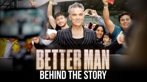 Better Man | Behind the Story (2024 Movie) – Robbie Williams, Michael Gracey, Jonno Davies