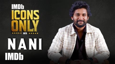 Nani: Saripodhaa Sanivaaram, His Nickname Natural Star and So Much More! | Icons Only Exclusive