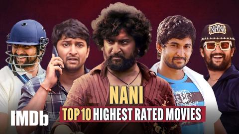 Nani: Top 10 Highest Rated Movies | Saripodhaa Sanivaaram, Jersey, Dasara and More!