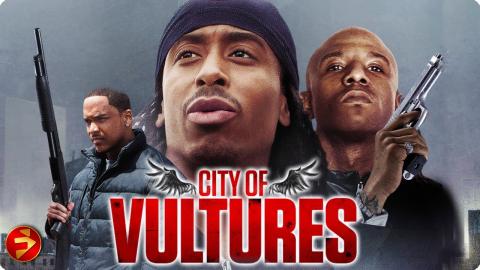 Where crime rules, survival comes at a price | CITY OF VULTURES | Action Crime Thriller | Full Movie